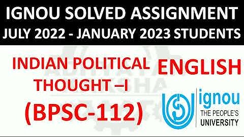BPSC 112 (ENGLISH) INDIAN POLITICAL THOUGHT I - IGNOU SOLVED ASSIGNMENT 2022-2023 JULY 2022 JAN 2023