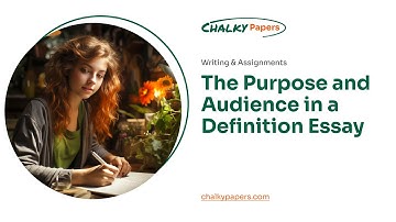 The Purpose and Audience in a Definition Essay - Essay Example