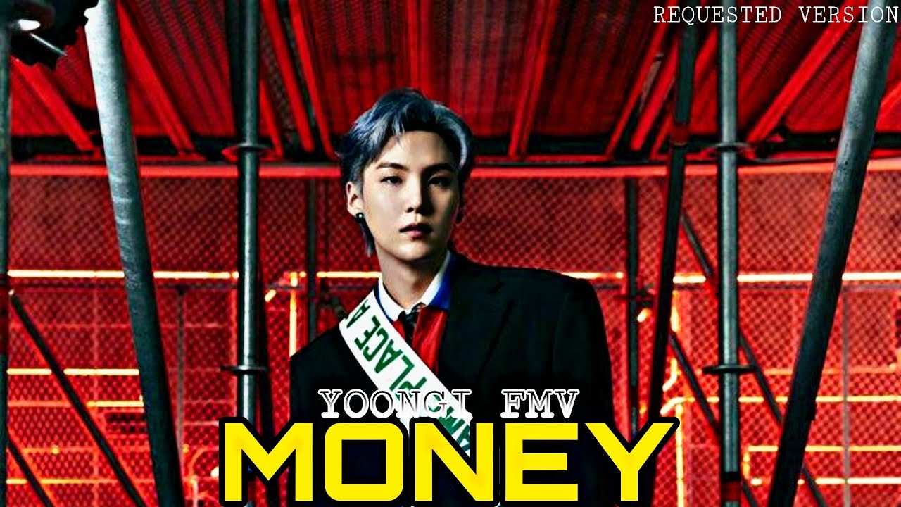 Money| Yoongi FMV|