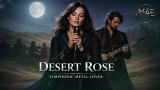 Desert Rose, But Its A Dark Fantasy Symphonic Metal Masterpiece 🥀🔥