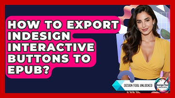 How To Export InDesign Interactive Buttons To EPUB? - Design Tool Unlocked