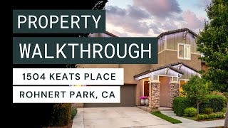 Property Walkthrough - 1504 Keats Place Rohnert Park CA