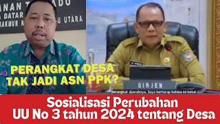 FULL Sosialisasi UU Nomor 3 Tahun 2024 tentang Desa , Perangkat Desa tak jadi ASN PPPK !?