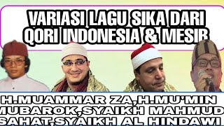 Variasi sika dari qori indonesia & mesir oleh H.MUAMMAR ZA dkk