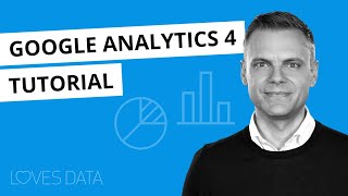 Google Analytics 4 (GA4) Tutorial – Fast-Track 20-Minute Tutorial