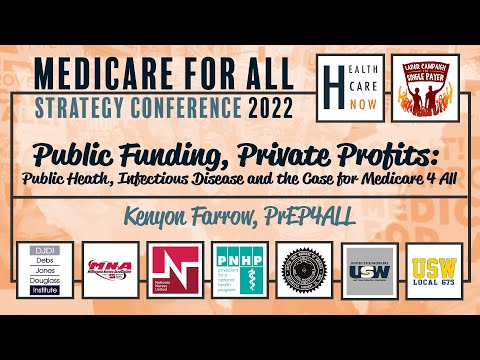 COVID, HIV & M4A - Kenyon Farrow - Medicare for All Strategy Conference 2022