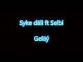 Syke dali ft Selbi Tuwakgylyjowa-Gelay (Aydym sozleri) 2017 Mp3 Song