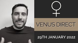 VENUS DIRECT | 29th January 2022 | A New Direction!