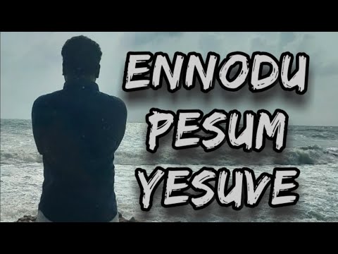 Ennodu Pesum Yesuve  Tamil christian song  JGI Ministries Official