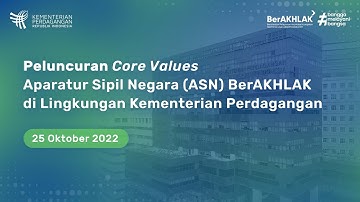 LIVE: Peluncuran Core Values ASN Berakhlak dan Employer Branding Bangga Melayani Bangsa