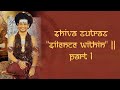 Silence Within || Part 1 || Shiva Sutras || 25 May 2007