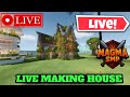 i build a hause in magma smp live | minecraft smp live | minecraft live making house🔴