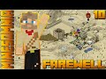 Farewell Minesomnia! Episode 10 (The end of a Minecraft SMP)