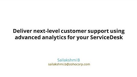 Deliver next-level customer support using advanced analytics for your service desk