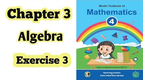 Class 4 math chapter 3 Exercise 3 | Algebra |National book foundation |2024| ilmi darasgah