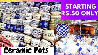 Cheapest Ceramic Pots And Planters At Wholesale price In Kolkata| Cheapest Ceramic Items|Crockery