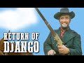 Return of Django | OLD WESTERN MOVIE | Spaghetti Western | Full Length Film | Wild West