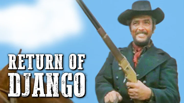 Return of Django | OLD WESTERN MOVIE | Spaghetti Western | Full Length Film | Wild West