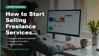 How to Start Selling Freelance Services With AI in 2026 — Complete Beginners Guide 2026