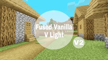 Fused Vanilla VLight V2 Shader In Minecraft/BE