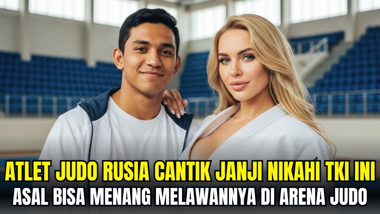 VIRAL ‼️ TKI INDONESIA DITANTANG ATLET JUDO RUSIA - KALAU BISA KALAHKAN AKU! NIKAHI AKU
