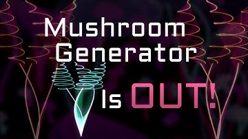 Mushroom Generator is OUT!