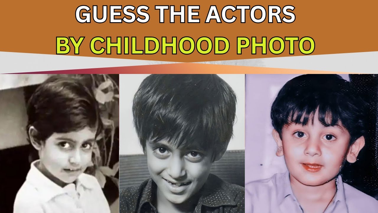 Can You Guess These Bollywood Actors from Their Childhood Pics? 🤯👶