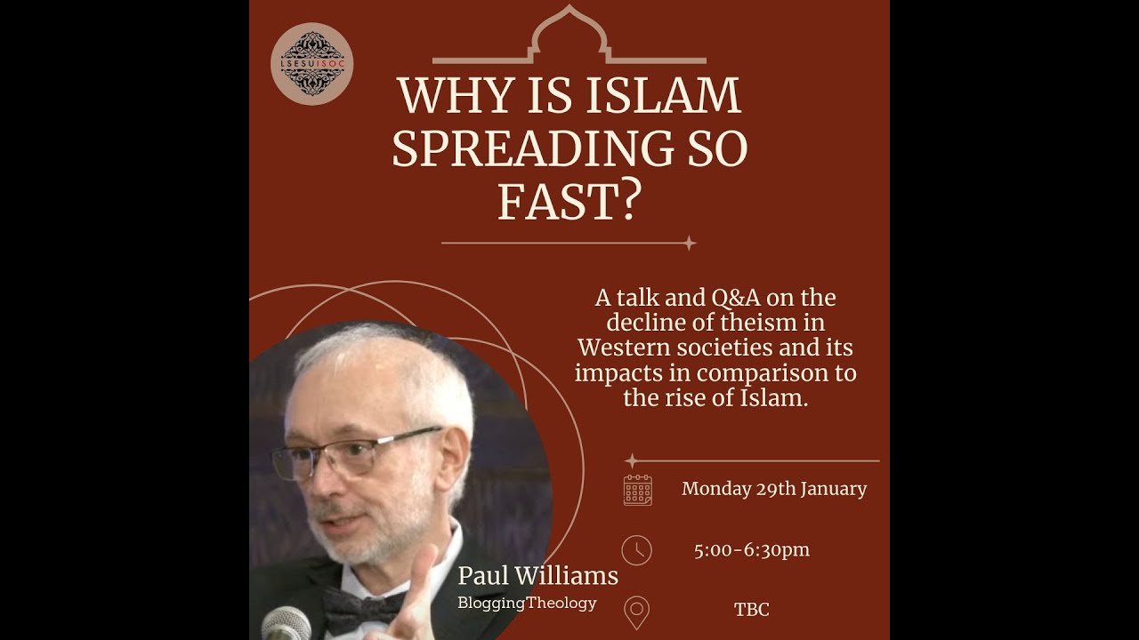 Why Is Islam Spreading So Fast W Paul Williams From Blogging Theology Why Is Islam Spreading So Fast W Paul Williams From Blogging Theology