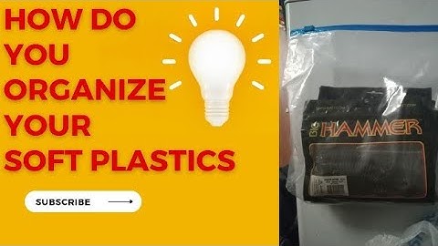 How Do You Organize Your Soft Plastics?