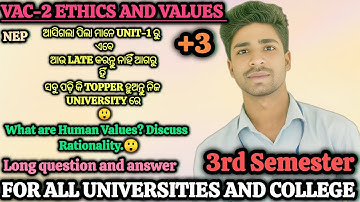 +3 3rd Sem VAC-2 Ethics and Values|| Unit-1|| What are Human Values? Discuss Rationality long Q&A .