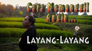 Siulan memanggil Angin Layang layang