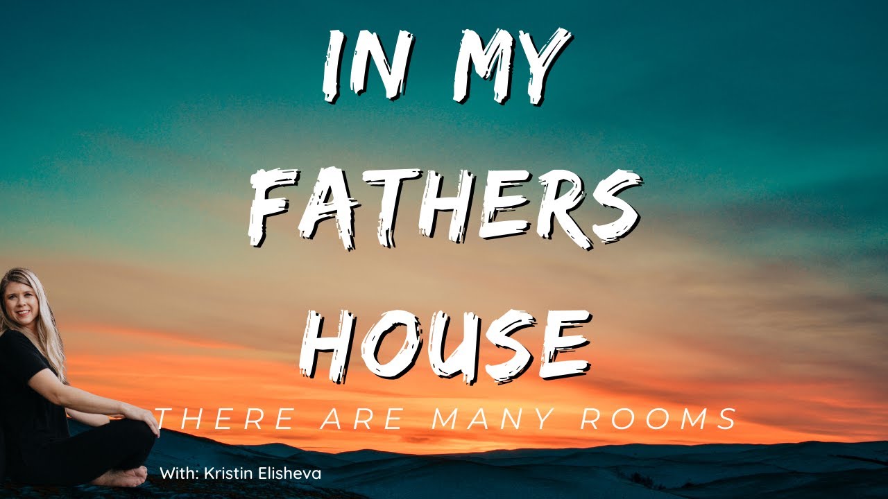 In my Fathers house there are many rooms - YouTube