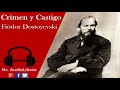 Resumen - Crimen y Castigo - Fiódor Dostoyevski - audiolibro