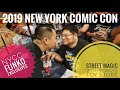 STREET MAGIC at 2019 NEW YORK COMIC CON FUNKO POP RELEASE