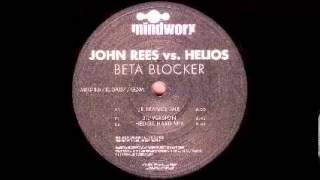 John Rees VS. Helios - Beta Blocker (JR Trance Mix)