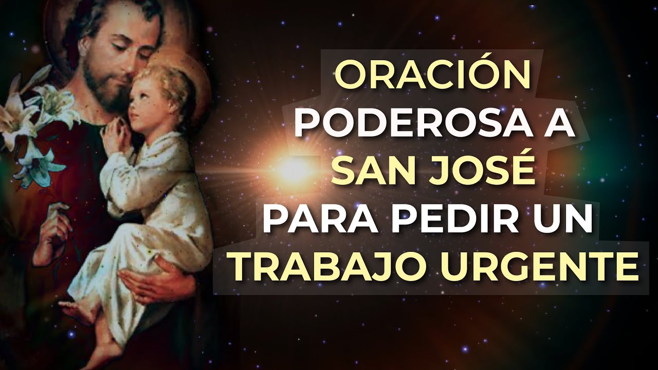 Oración para pedir un trabajo urgente a San José 🦋 - YouTube