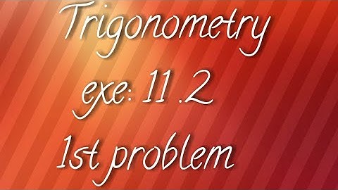 A.P/T.S 10th maths- Trigonometry- exe:11.2 -1st problem