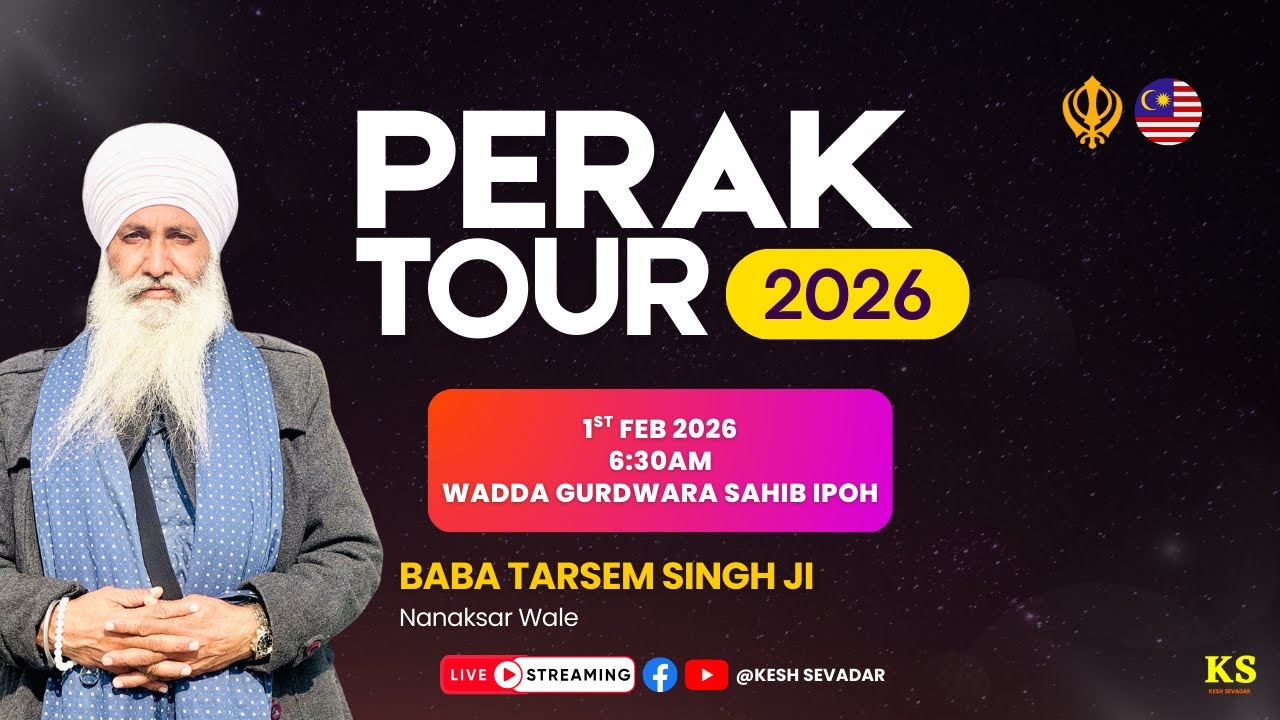 LIVE: Day 2AM | Baba Tarsem Singh Ji - Nanaksar Wale | Perak Tour 2026 | WGS Ipoh