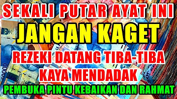 ✅ SEKALI PUTAR AYAT INI INSYAALLAH REZEKI DATANG TIBA-TIBA |DOA PENARIK REZEKI 💳