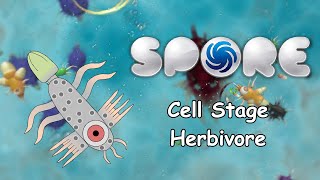 Spore: Cell Stage (Herbivore) (No Commentary)