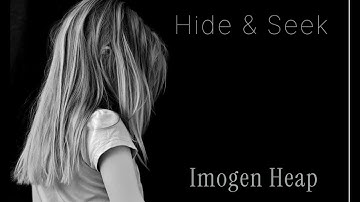 Imogen Heap - Hide & Seek   Video by: EddieA