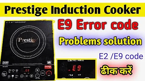 Induction Cooker E9 error Solution || PRESTIGE Induction Repair