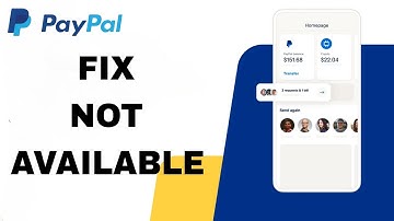 How To Fix And Solve Not Available On PayPal App | Final Solution