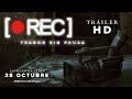 Rec terror sin pausa triler oficial 28 de octubre en cines