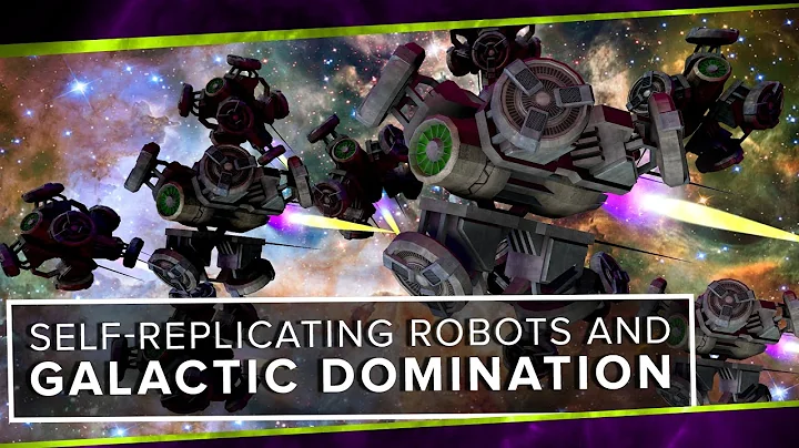 Self-Replicating Robots and Galactic Domination - DayDayNews