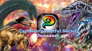 Top Most Powerful Secret Dinosaurs