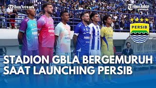 BERGEMURUH !!! Stadion GBLA Dipadati Ribuan Bobotoh Peluncuran Skuad dan Jersey Persib 2025-2026