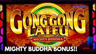 BONUS & RUN!! Gong Gong Lai Fu Mighty Buddha at Yaamava' Casino
