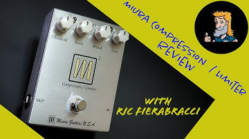 Miura Guitars USA -  M2 Compression / Limiter Pedal Review-Tutorial with Ric Fierabracci.