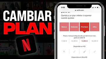 ¿Cómo cambiar el plan de Netflix desde el celular 2023?